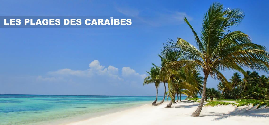 Les plages des Carabes